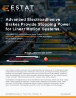 White Paper - Advanced Electroadhesive Brakes Provide Stopping Power for Linear Motion Systems